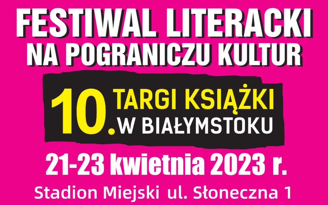 Harmonogram Festiwalu literackiego „Na pograniczu kultur”, 21-23.04.2023r.